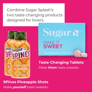 Sugar Splash Taste Sweeter down There - 2 Taste Changing Tablets, 2 9Pines Pineapple Shots & 1 DEEP Gag Suppressing Sucker Date Night Pack - Body Fluid Sweetener and Flavor Enhancer
