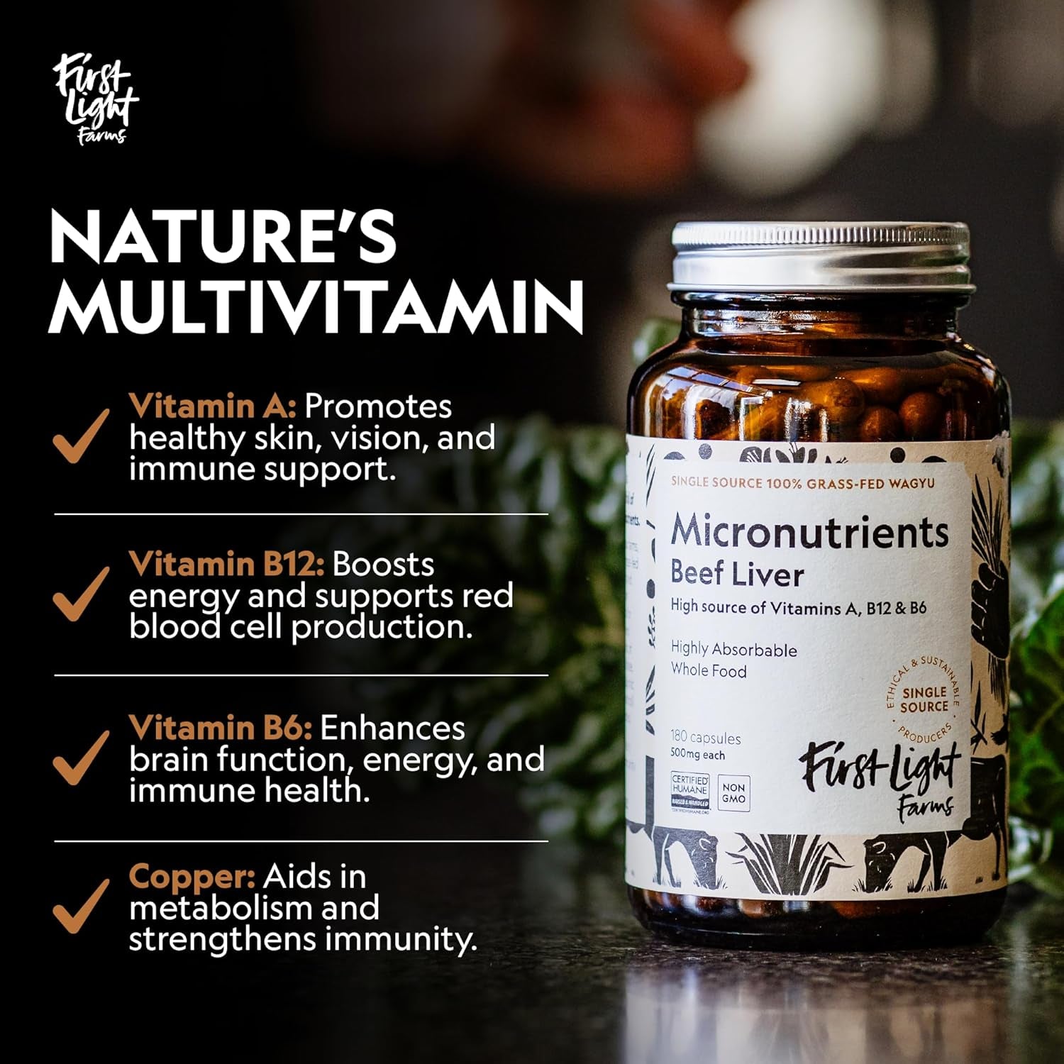 First Light Farms Grass-Fed Beef Liver Capsules | Nutrient-Dense Whole Food Nutrition, Freeze-Dried, Grassfed & Certified Humane | 180 Capsules for Energy, Immunity, and Overall Wellness