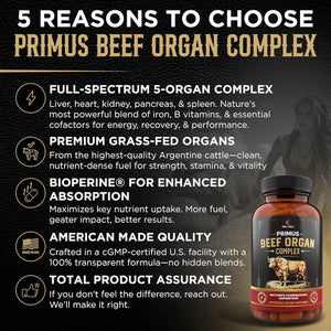 Beef Organ Supplement for Men & Women - PRIMUS Grass Fed Beef Liver Capsules with Heart, Primal Ancestral Blend 5 Organ Meat Supplements, Viking Energy Complex, Bioperine for Absorption, 180 Pills